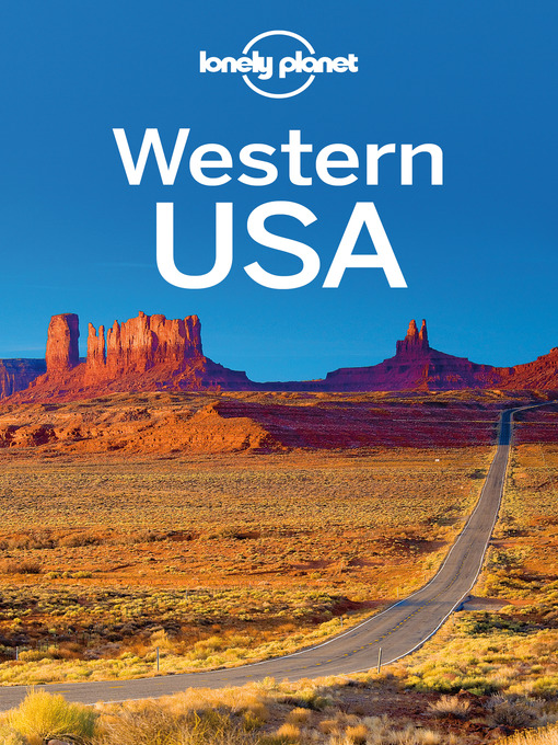 Title details for Western USA Travel Guide by Lonely Planet - Wait list